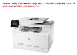 PRINTER SPARES & REPAIRS HP Colour Laserjet Pro M282nw MFP 21ppm USB LAN WLAN